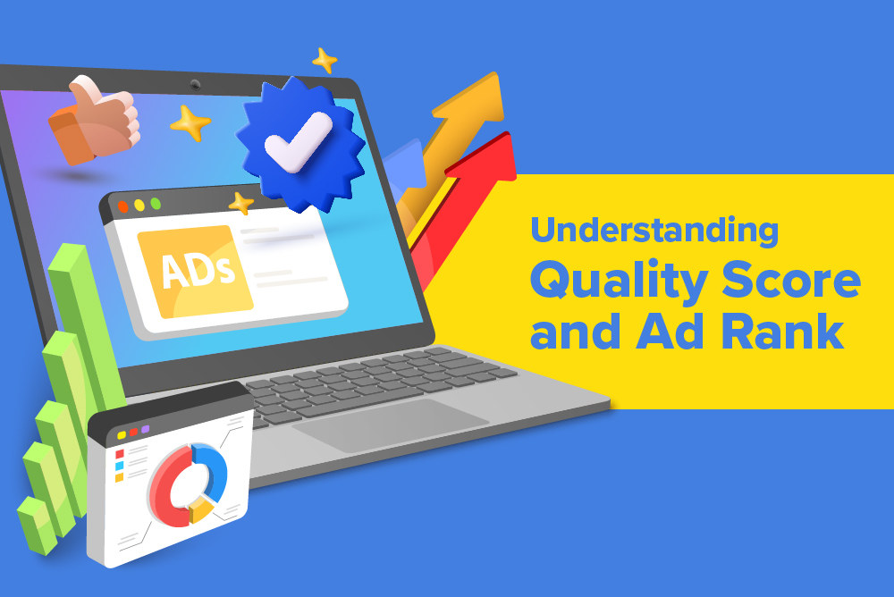 Understanding and Optimising Google Ads Quality Score