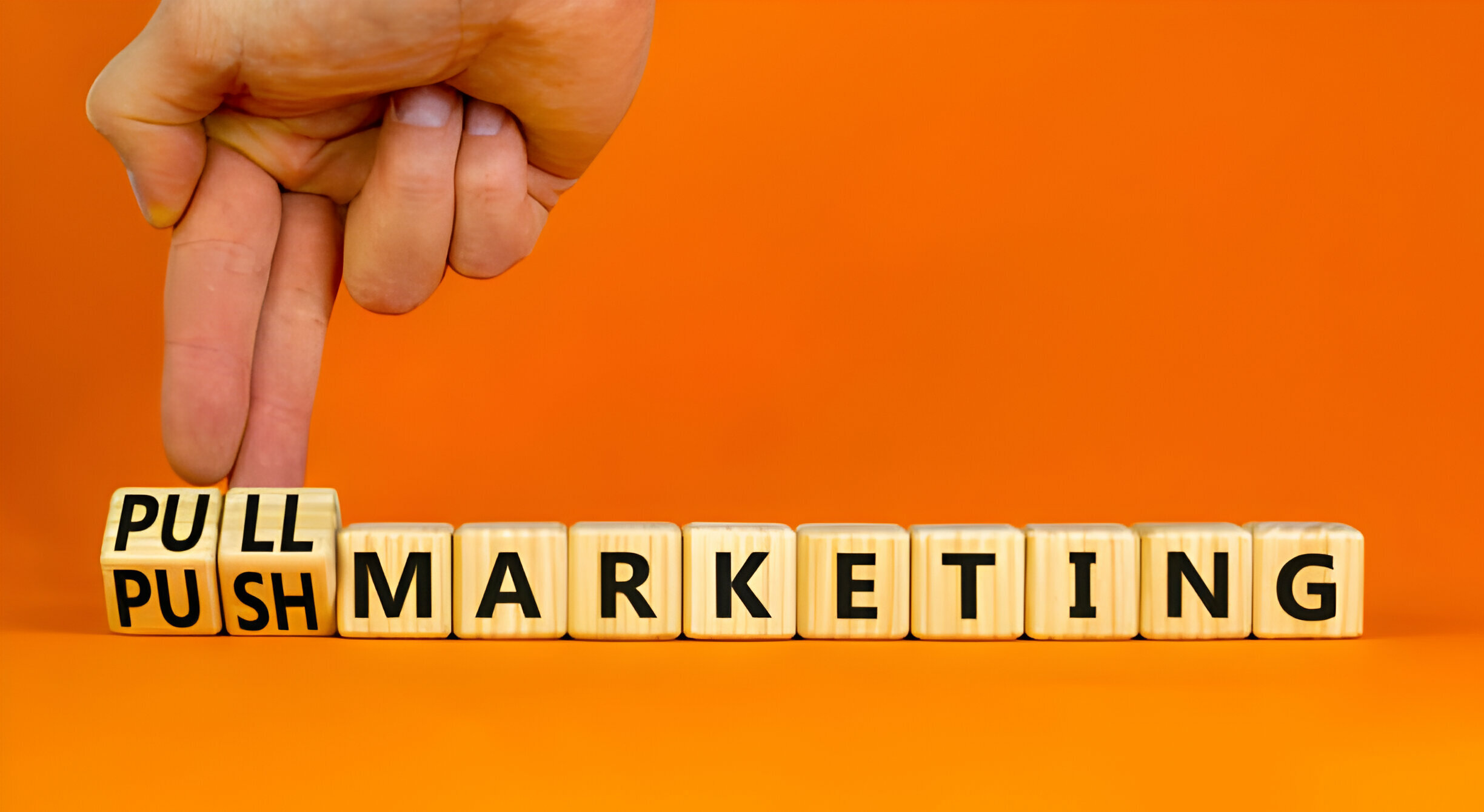 Evaluating Your Marketing Mix: When to Use Pull And Push Marketing Strategy