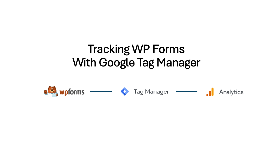 How To Track WPForms Submissions