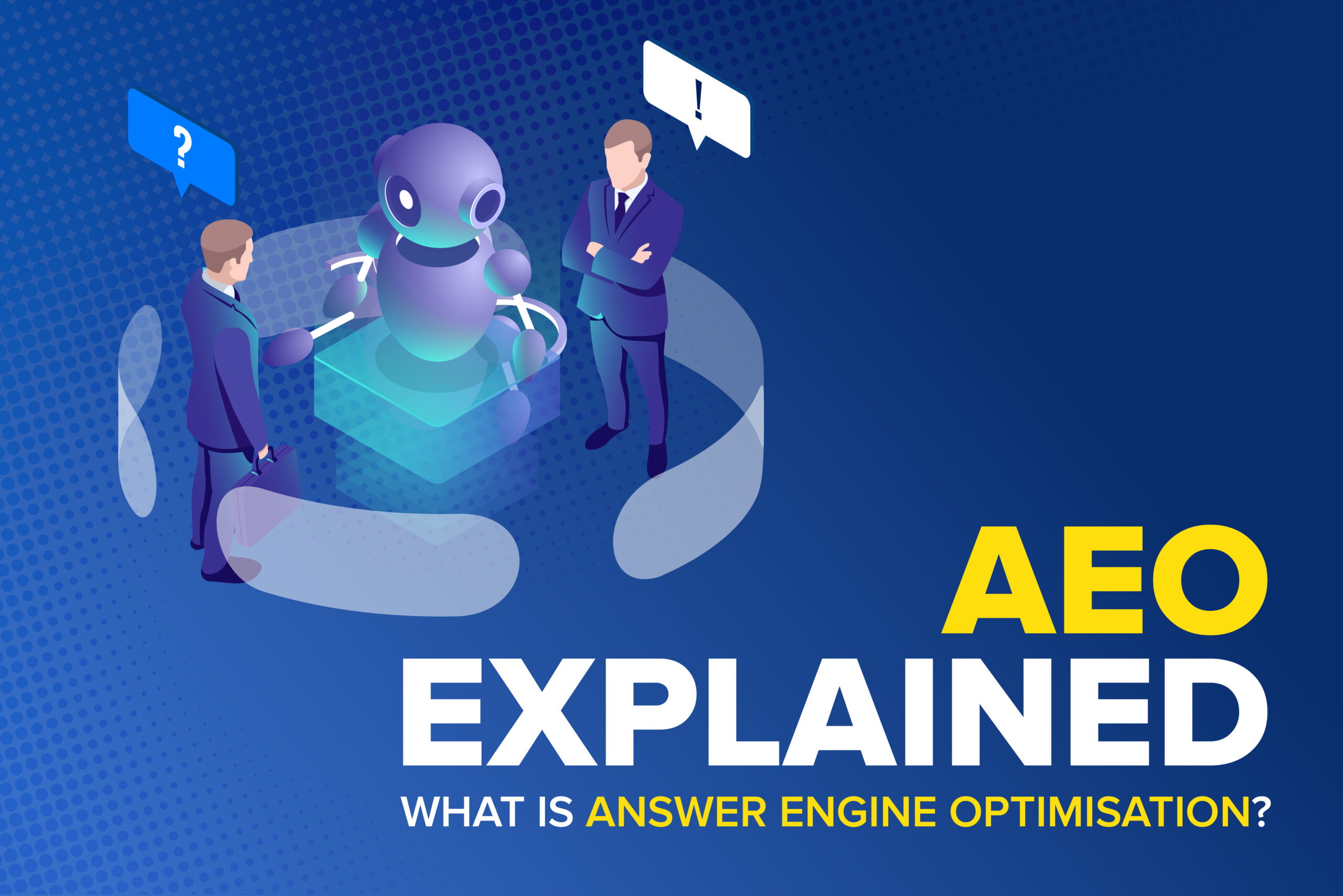 Introduction to Answer Engine Optimisation (AEO)