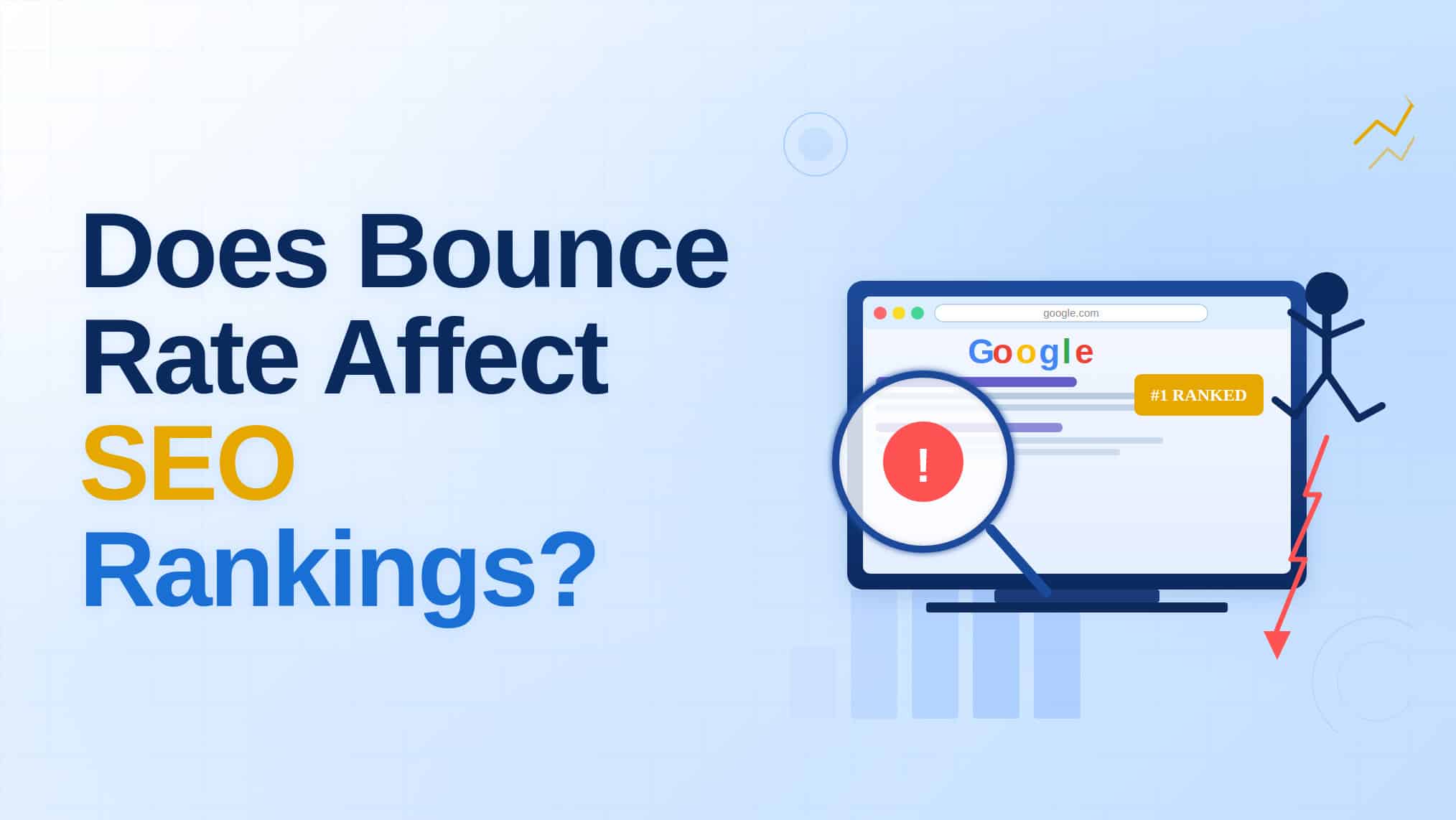 Infographic asking "Does Bounce Rate Affect SEO Rankings?" with an illustration of a Google search results page showing a number one ranked result alongside a warning icon and downward arrow